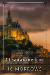 A Dangerous Love - Short Story - Cover 12-29-15